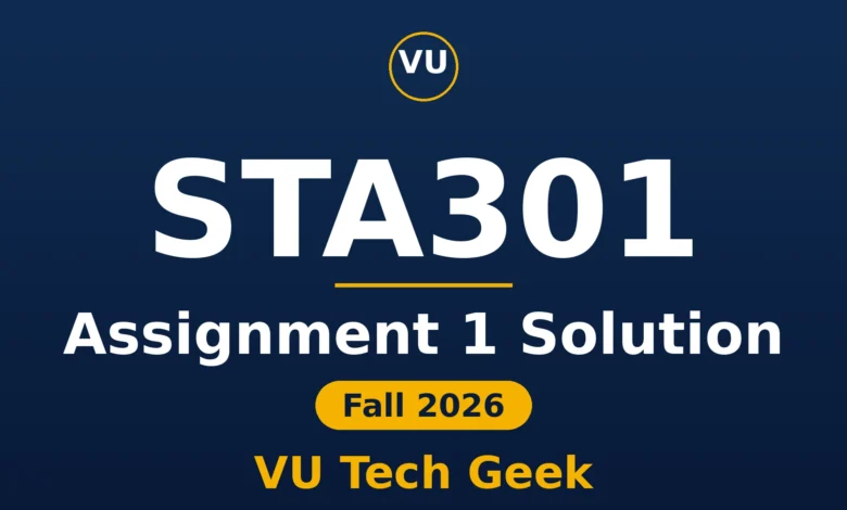 STA301 Assignment 1 Solution Fall 2026
